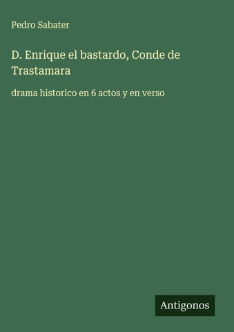 D. Enrique el bastardo, Conde de Trastamara