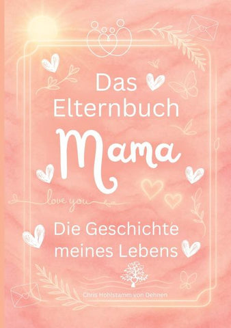 Das Elternbuch "Mama"