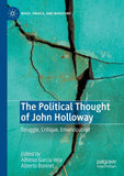 The Political Thought of John Holloway
