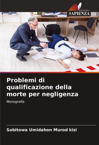 Problemi di qualificazione della morte per negligenza