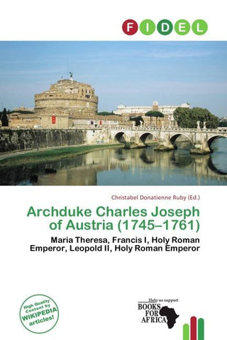 Archduke Charles Joseph of Austria (1745-1761)