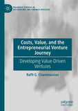 Costs, Value, and the Entrepreneurial Venture Journey