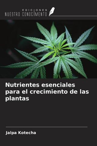 Nutrientes esenciales para el crecimiento de las plantas