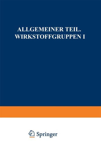 Allgemeiner Teil. Wirkstoffgruppen I