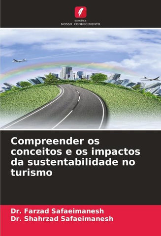 Compreender os conceitos e os impactos da sustentabilidade no turismo