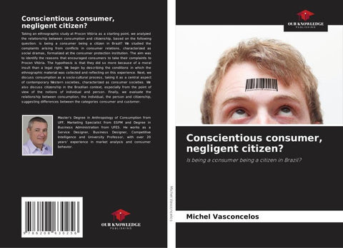 Conscientious consumer, negligent citizen?