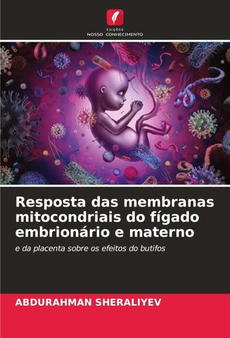 Resposta das membranas mitocondriais do fígado embrionário e materno