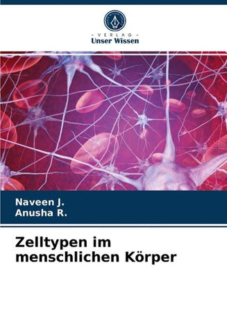 Zelltypen im menschlichen Körper