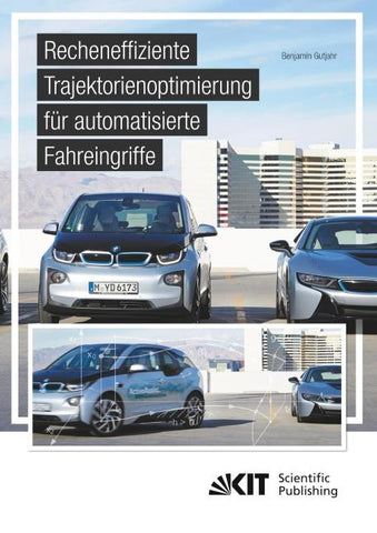 Recheneffiziente Trajektorienoptimierung für automatisierte Fahreingriffe