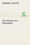 The Opinions of a Philosopher