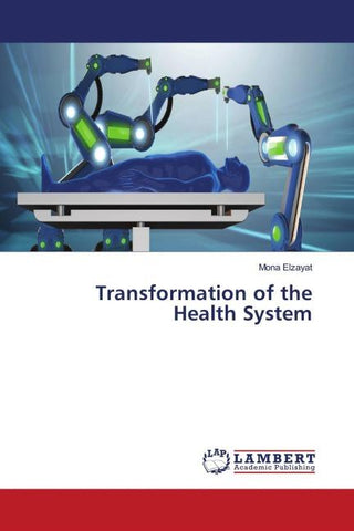 Transformation of the Health System