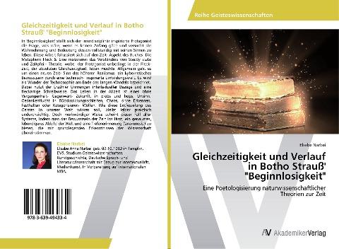 Gleichzeitigkeit und Verlauf in Botho Strauß' "Beginnlosigkeit"