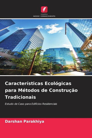 Características Ecológicas para Métodos de Construção Tradicionais
