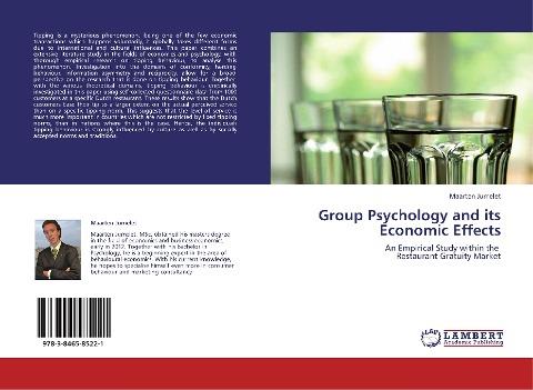 Group Psychology and its Economic Effects