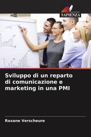 Sviluppo di un reparto di comunicazione e marketing in una PMI