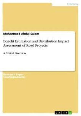 Benefit Estimation and Distribution Impact Assessment of Road Projects