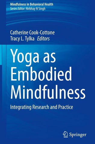 Yoga as Embodied Mindfulness