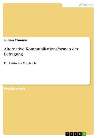 Alternative Kommunikationsformen der Befragung