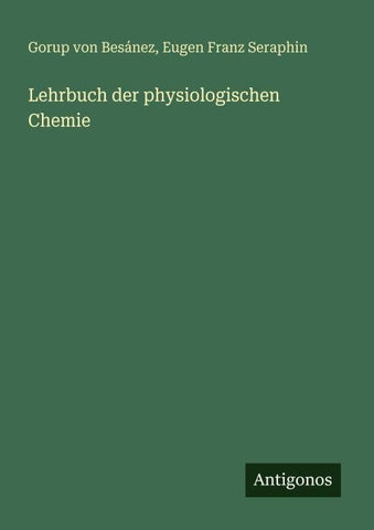Lehrbuch der physiologischen Chemie