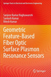Geometric Feature-Based Fiber Optic Surface Plasmon Resonance Sensors