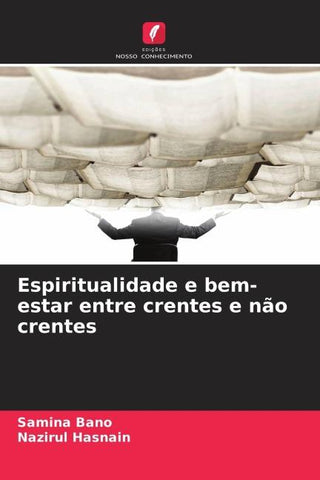 Espiritualidade e bem-estar entre crentes e não crentes