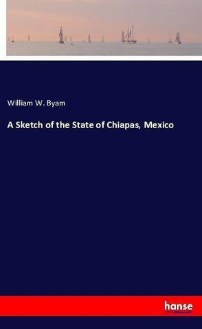 A Sketch of the State of Chiapas, Mexico