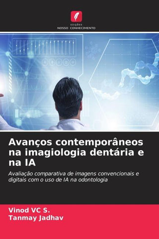 Avanços contemporâneos na imagiologia dentária e na IA