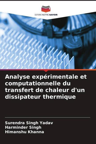 Analyse expérimentale et computationnelle du transfert de chaleur d'un dissipateur thermique