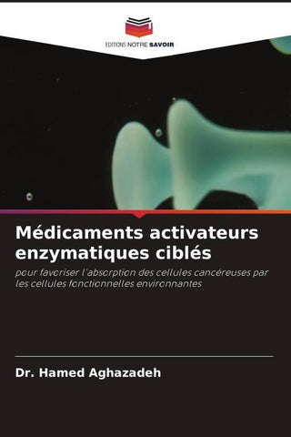 Médicaments activateurs enzymatiques ciblés