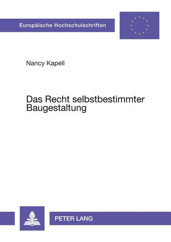 Das Recht selbstbestimmter Baugestaltung
