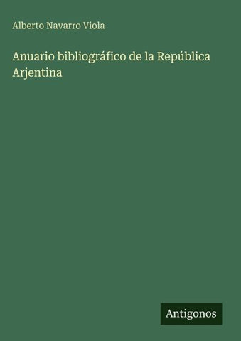 Anuario bibliográfico de la República Arjentina