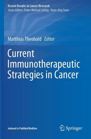 Current Immunotherapeutic Strategies in Cancer