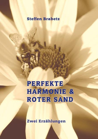 Perfekte Harmonie & Roter Sand