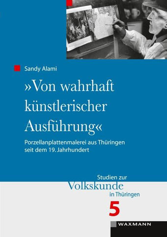 „Von wahrhaft künstlerischer Ausführung“