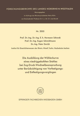 Die Ausbildung der Wöhlerkurve eines niedriggekohlten Stahles bei Zug-Druck-Wechselbeanspruchung unter Berücksichtigung von Verfestigungs- und Entfestigungsvorgängen
