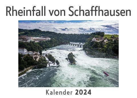 Rheinfall von Schaffhausen (Wandkalender 2024, Kalender DIN A4 quer, Monatskalender im Querformat mit Kalendarium, Das perfekte Geschenk)