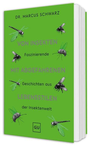 Von Insekten mit abgefahrenen Lebensstilen