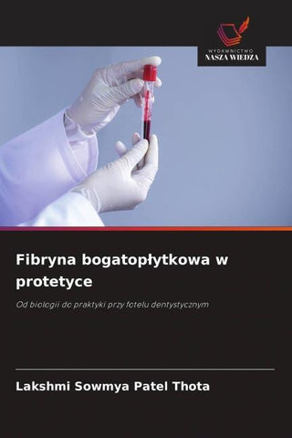 Fibryna bogatop¿ytkowa w protetyce