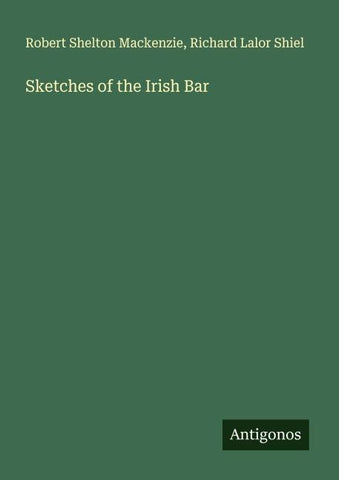 Sketches of the Irish Bar