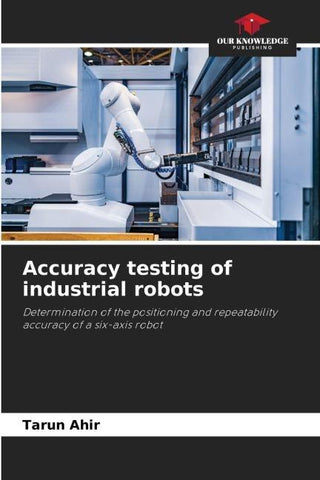 Accuracy testing of industrial robots