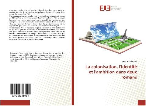 La colonisation, l'identité et l'ambition dans deux romans