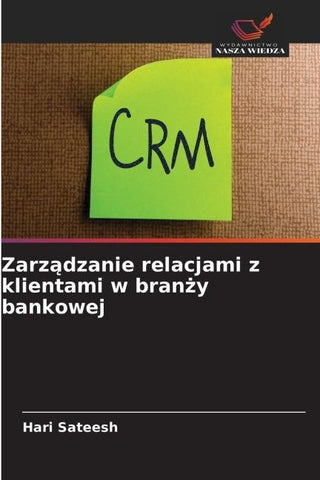 Zarz¿dzanie relacjami z klientami w bran¿y bankowej