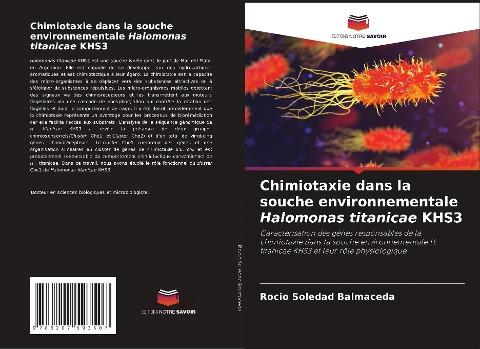 Chimiotaxie dans la souche environnementale Halomonas titanicae KHS3