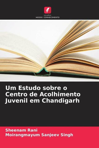 Um Estudo sobre o Centro de Acolhimento Juvenil em Chandigarh
