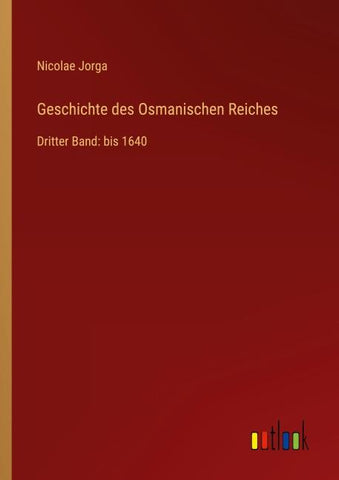 Geschichte des Osmanischen Reiches