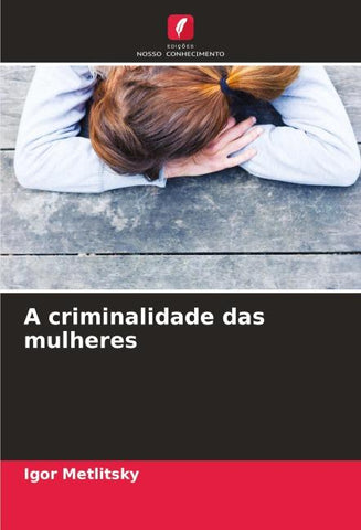 A criminalidade das mulheres