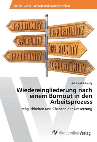 Wiedereingliederung nach einem Burnout in den Arbeitsprozess