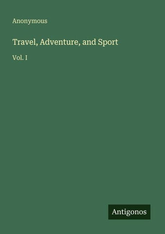 Travel, Adventure, and Sport