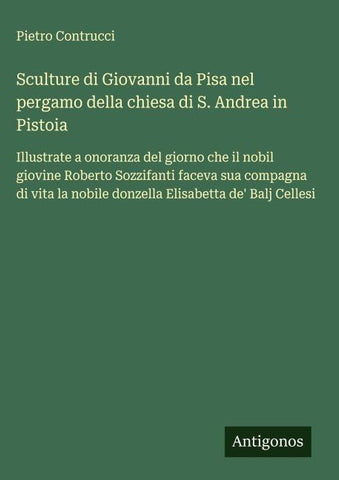 Sculture di Giovanni da Pisa nel pergamo della chiesa di S. Andrea in Pistoia