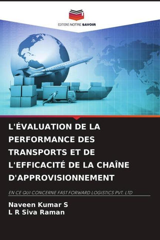 L'ÉVALUATION DE LA PERFORMANCE DES TRANSPORTS ET DE L'EFFICACITÉ DE LA CHAÎNE D'APPROVISIONNEMENT